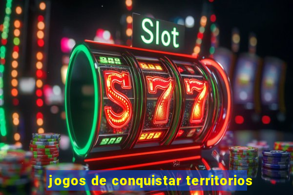 jogos de conquistar territorios